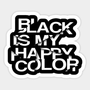 Black is my happy color Sticker